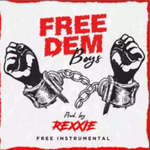 Rexxie - Free Dem Boys (INSTRUMENTAL)